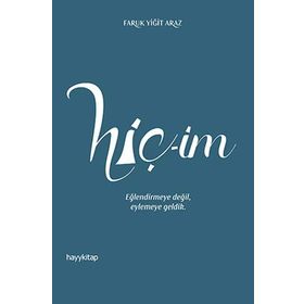 Hiç-im Eğlendirmeye değil, Eylemeye Geldik - Kollektif