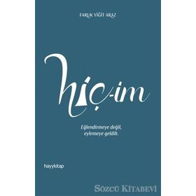 Hiç-im - Faruk Yiğit Araz