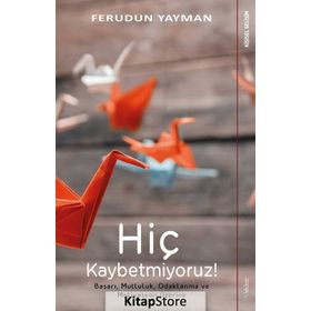 Hiç Kaybetmiyoruz - Ferudun Yayman