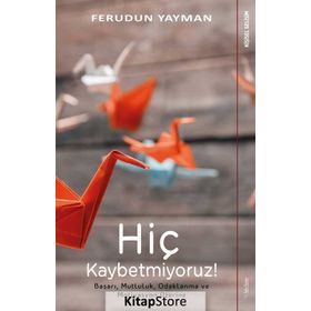 Hiç Kaybetmiyoruz - Ferudun Yayman
