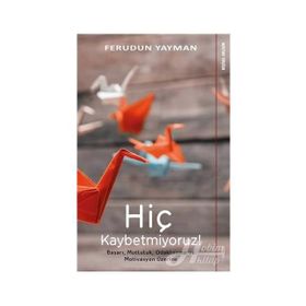 Hiç Kaybetmiyoruz - Ferudun Yayman