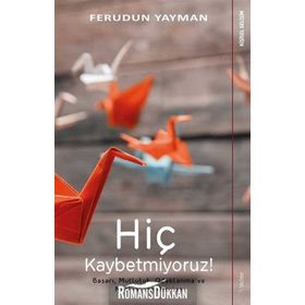 Hiç Kaybetmiyoruz - Ferudun Yayman