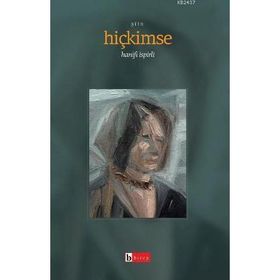 HİÇ KIMSE - HANIFI İSPİRLİ