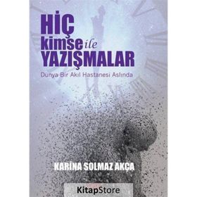 Hiç Kimse ile Yazışmalar - Karina Solmaz Akça