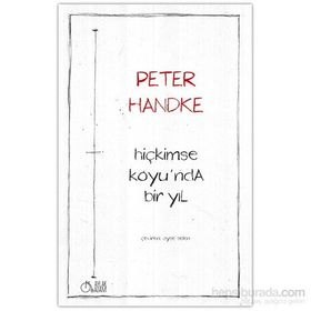 Hiç Kimse Koyu´nda Bır Yıl - Peter Handke