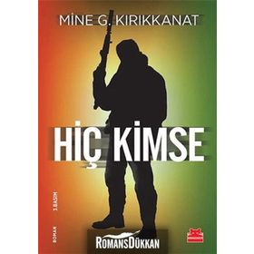 Hiç Kimse - Mine G. Kırıkkanat