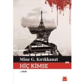 Hiç Kimse - Mine G. Kırıkkanat