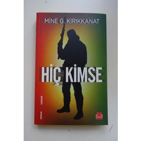 Hiç Kimse - Mine G. Kırıkkanat