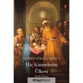 Hiç Kimselerin Ülkesi - Ahmet Gökalp Yonca - Cinius Yayınları