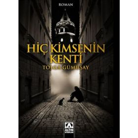Hiç Kimsenin Kenti - Tolga Gümüşay