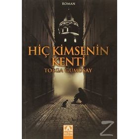 Hiç Kimsenin Kenti - Tolga Gümüşay