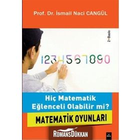 Hiç Matematik Eğlenceli Olabilir mi? - İsmail Naci Cangül