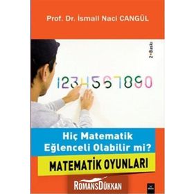 Hiç Matematik Eğlenceli Olabilir mi? - İsmail Naci Cangül