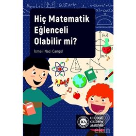 Hiç Matematik Eğlenceli Olabilir mi? - İsmail Naci Cangül