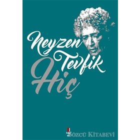 HİÇ - NEYZEN TEVFIK
