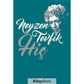 HİÇ - NEYZEN TEVFIK