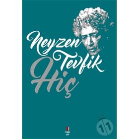 HİÇ - NEYZEN TEVFIK
