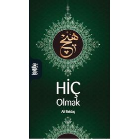 Hiç Olmak - Ali Bektaş