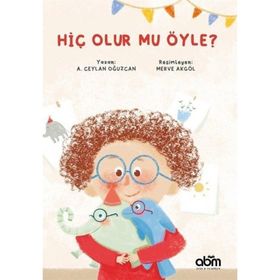 Hiç Olur Mu Öyle? - A. Ceylan Oğuzcan