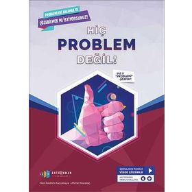 Hiç Problem Değil Problemleri Anlama Çözme Antrenman Yayıncılık