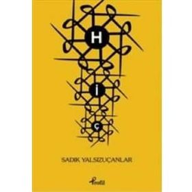 Hiç - Sadık Yalsızuçanlar - Profil Kitap