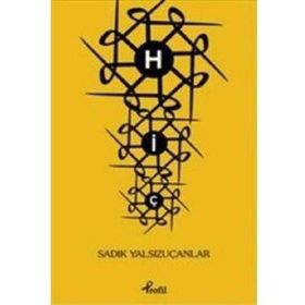 Hiç - Sadık Yalsızuçanlar - Profil Kitap