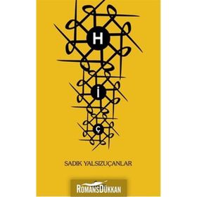 HİÇ - SADIK YALSIZUÇANLAR