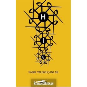 HİÇ - SADIK YALSIZUÇANLAR