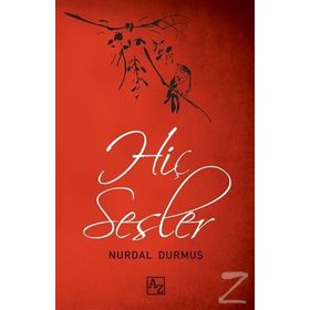 HIÇ SESLER - NURDAL DURMUŞ