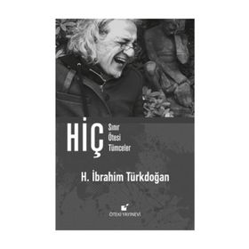 Hiç - Sınır Ötesi Tümceler - H. İbrahim Türkdoğan