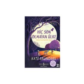 Hiç Son Olmayan Ülke - Kate Saunders