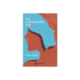 Hiç Tanımadığım Biri - Epsilon Yayınevi