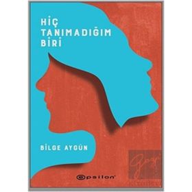 Hiç Tanımadığım Biri - Epsilon Yayınevi