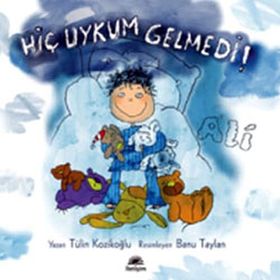 HİÇ UYKUM GELMEDI ALI - TÜLİN KOZİKOĞLU
