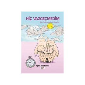 Hiç Vazgeçmedim - Tilki Kitap
