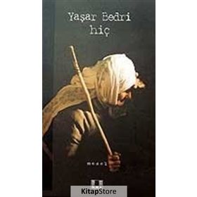 HİÇ - YAŞAR BEDRI