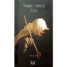 HİÇ - YAŞAR BEDRI
