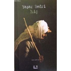 HİÇ - YAŞAR BEDRI
