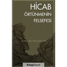 HICAB ÖRTÜNMENİN FELSEFESI - MURTAZA MUTAHHARI