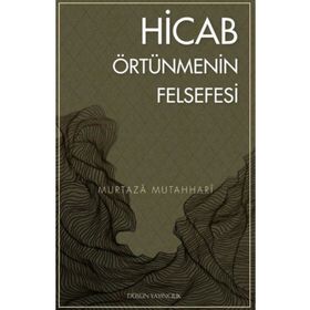 HICAB ÖRTÜNMENİN FELSEFESI - MURTAZA MUTAHHARI