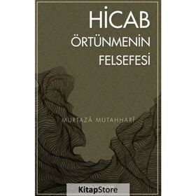 HICAB ÖRTÜNMENİN FELSEFESI - MURTAZA MUTAHHARI