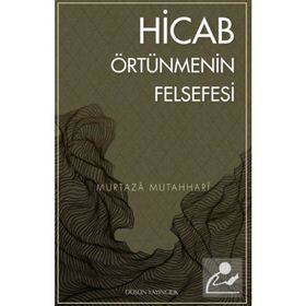 HICAB ÖRTÜNMENİN FELSEFESI - MURTAZA MUTAHHARI