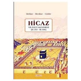 HICAZ VILÂYET SALNÂMESI (H. 1303 - M. 1886) - SELMAN SOYDEMIR, KEMAL ERKAN, OSMAN DOĞAN