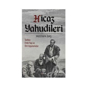 Hicaz Yahudileri - Mustafa Baş