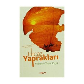 Hicaz Yaprakları - Hüzeyme Yeşim Koçak