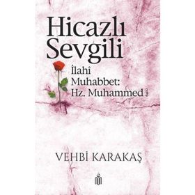 Hicazlı Sevgili - Vehbi Karataş