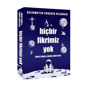 Hiçbir Fikrimiz Yok :Bilinmeyen Evrenin Kılavuzu - Jorge Cham