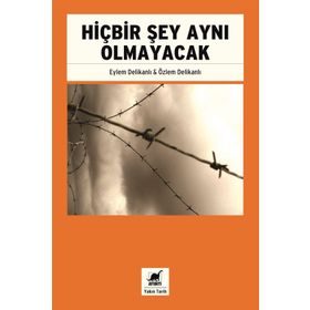 Hiçbir Şey Aynı Olmayacak - Eylem Delikanlı Özlem Delikanlı