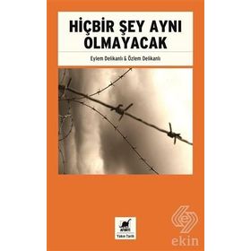 Hiçbir Şey Aynı Olmayacak - Eylem Delikanlı Özlem Delikanlı