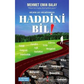 Hiçbir Şey Bilmiyorsan Haddini Bil - Mehmet Emin Balay